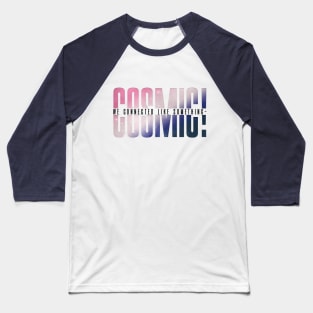 RNM - Cosmic! Baseball T-Shirt